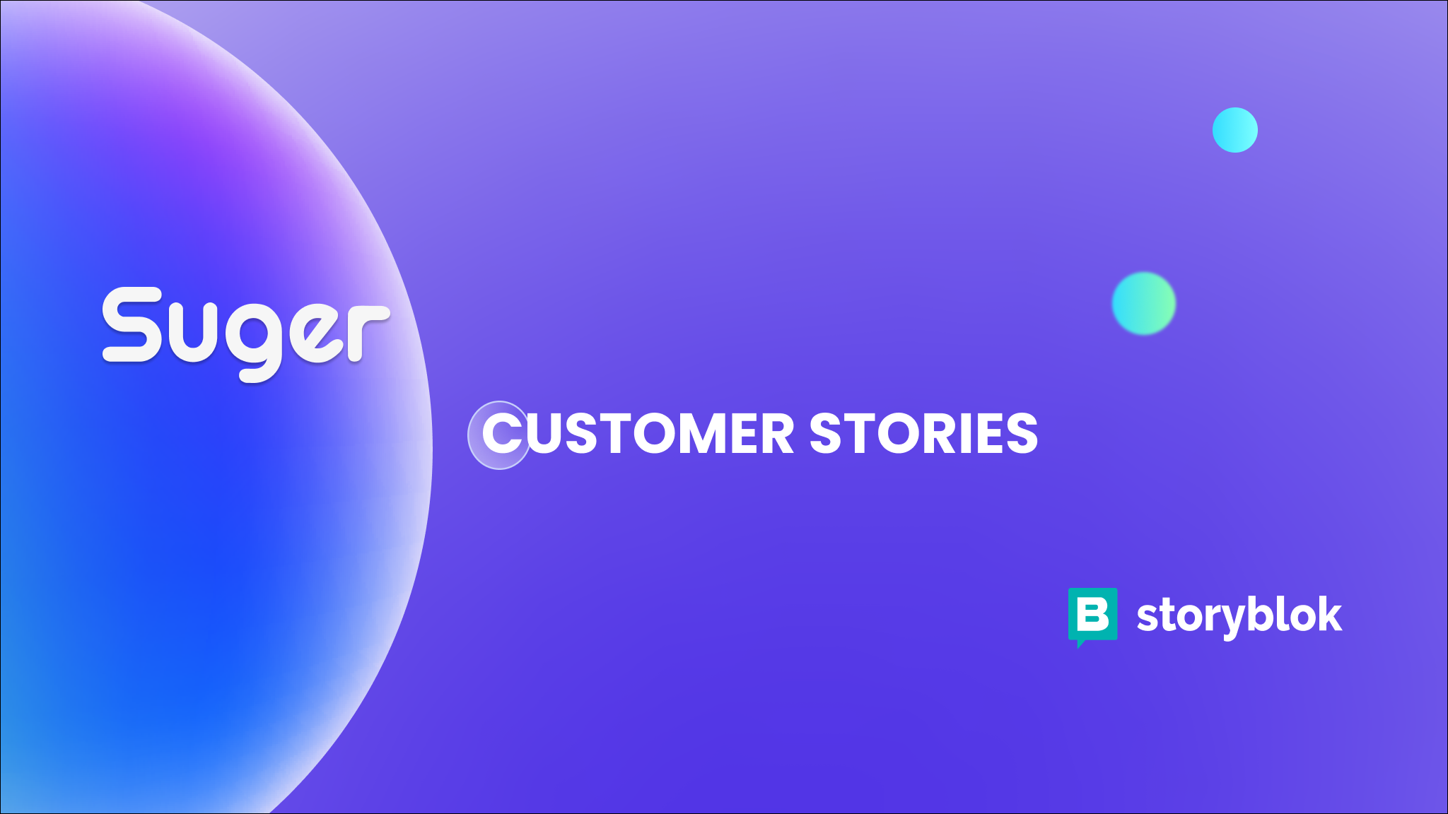 How Storyblok Achieved Faster Time-to-Market and Operational Efficiency with Suger