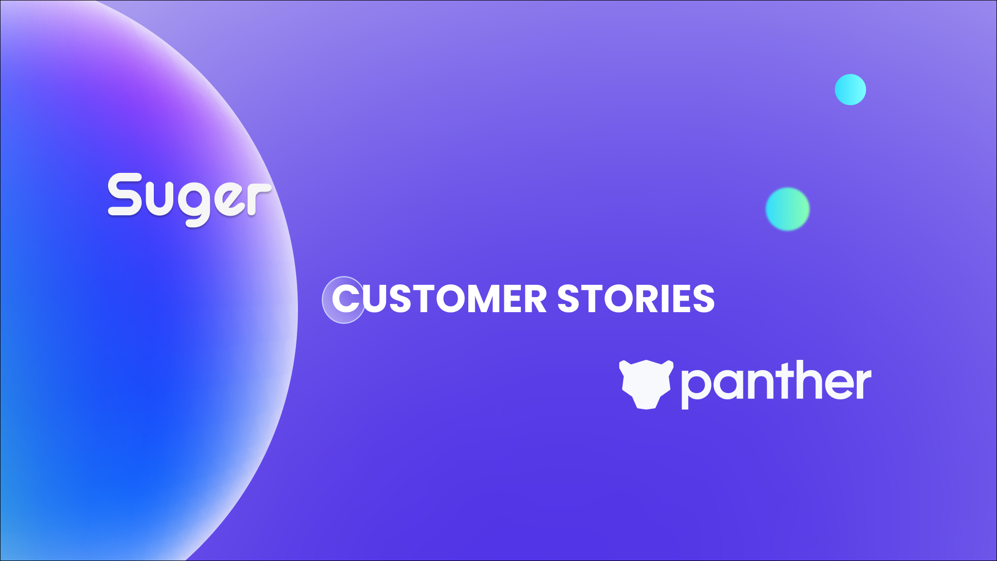 Building a Better Together Story with AWS, Panther's Journey with Suger