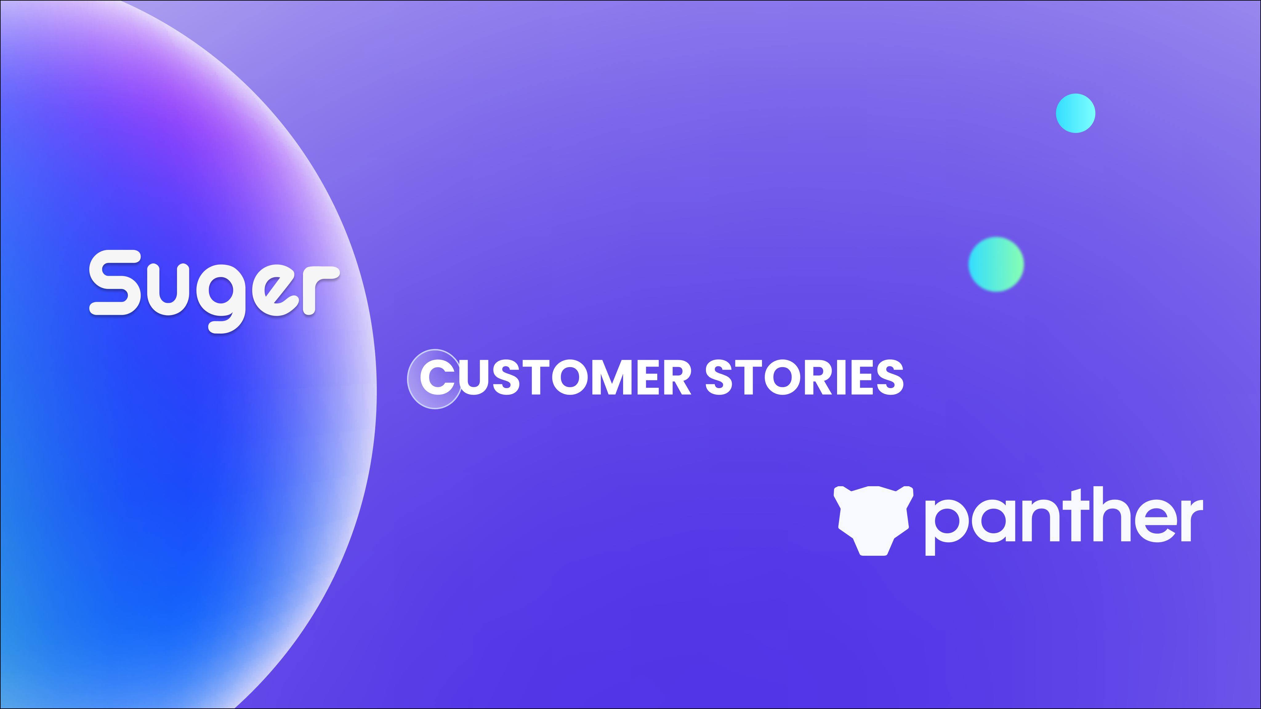 Building a Better Together Story with AWS, Panther's Journey with Suger